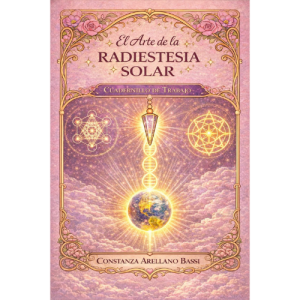El Arte de la Radiestesia Solar